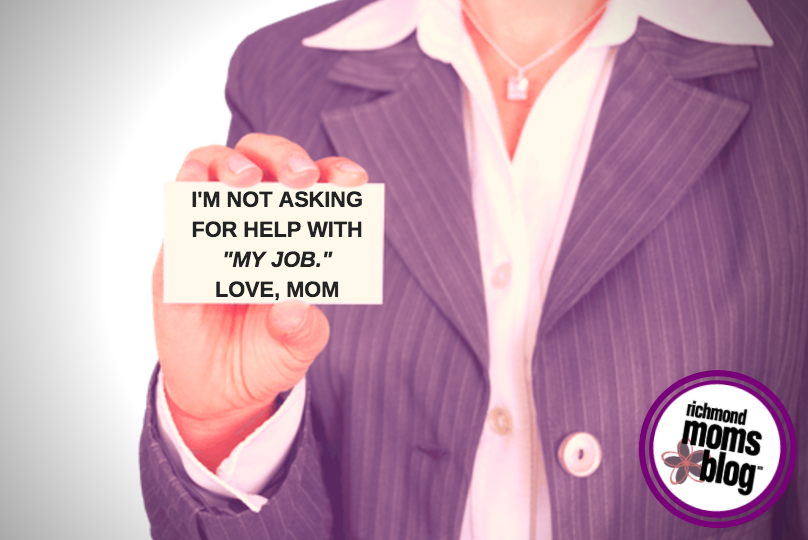 I'm Not Asking for Help with "My Job."